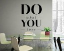 Quotes - Do What You Love Motivational Quote Wall Stickers Vinyl Lettering